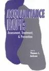 Beispielbild fr Acquaintance Rape: Assessment, Treatment, and Prevention zum Verkauf von Wonder Book