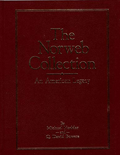 The Norweb Collection: An American Legacy (9780943161006) by Michael J Hodder; Q. David Bowers