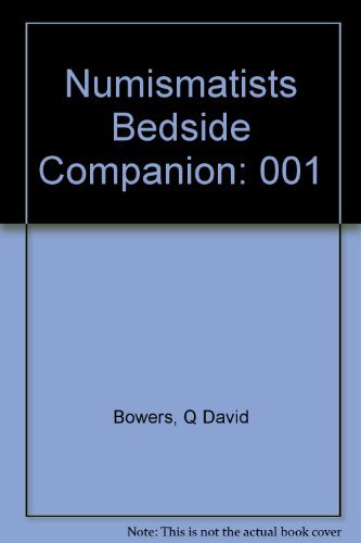 Imagen de archivo de The Numismatist's Bedside Companion (The Numismatist's Companion Series) a la venta por HPB-Ruby