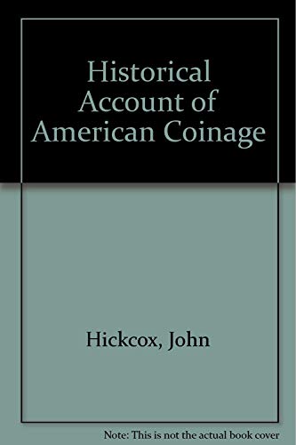 9780943161075: Historical Account of American Coinage