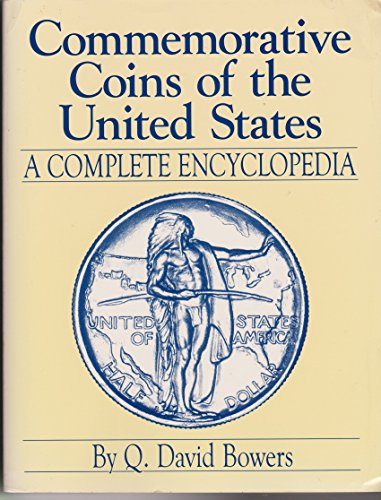 Commemorative Coins of the United States: A Complete Encyclopedia