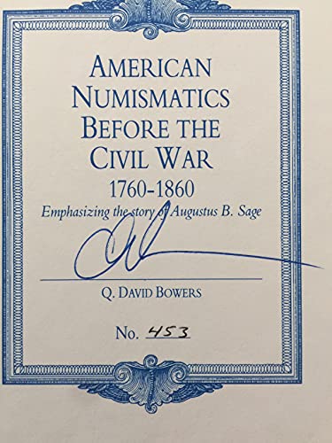 9780943161754: American numismatics before the Civil War, 1760-1860: Emphasizing the story of Augustus B. Sage