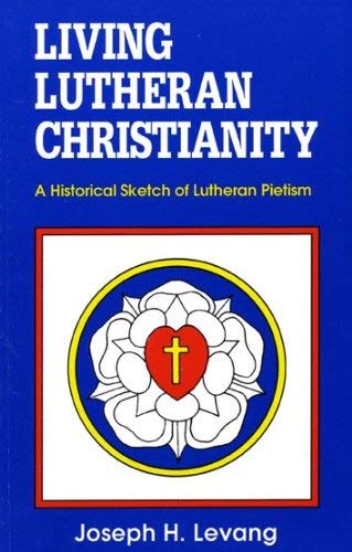 9780943167145: Living Lutheran Christianity