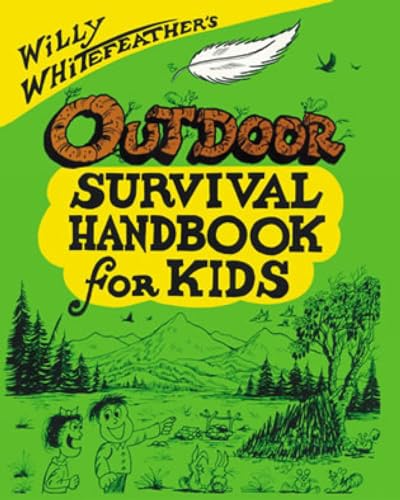 Beispielbild fr Willy Whitefeather's Outdoor Survival Handbook for Kids zum Verkauf von SecondSale