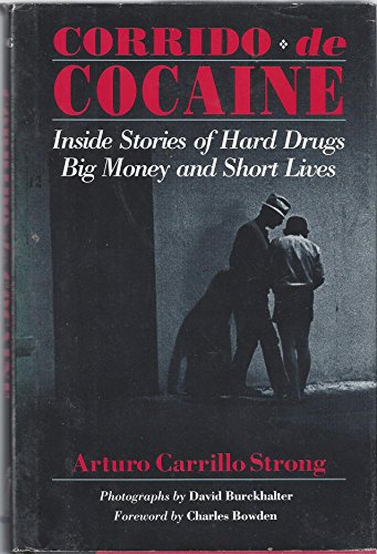 Beispielbild fr CORRIDO DE COCAINE/ Inside Stories of Hard Drugs, Big Money and Short Lives zum Verkauf von Ziebarth Books