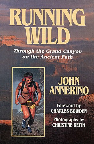 9780943173832: Running Wild: Through the Grand Canyon on the Ancient Path