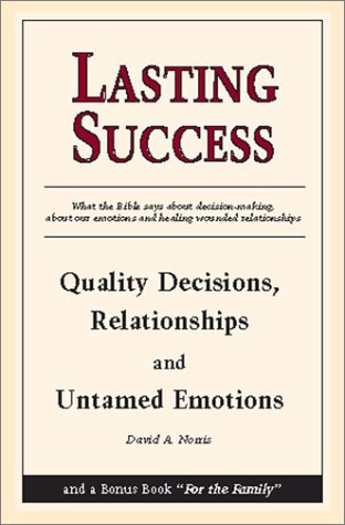 Stock image for Lasting Success: Quality Decisions, Relationships and Untamed Emotions (Quality) for sale by Eatons Books and Crafts