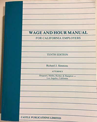 Imagen de archivo de Wage and hour manual for California employers a la venta por Hawking Books