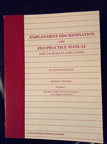 Imagen de archivo de Employment Discrimination and EEO Practice Manual for California Employers. 7th ed. a la venta por Rob the Book Man