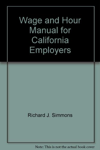 Imagen de archivo de Wage and Hour Manual for California Employers a la venta por HPB-Red