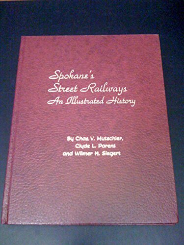 Beispielbild fr Spokane's street railways: An illustrated history zum Verkauf von Zubal-Books, Since 1961