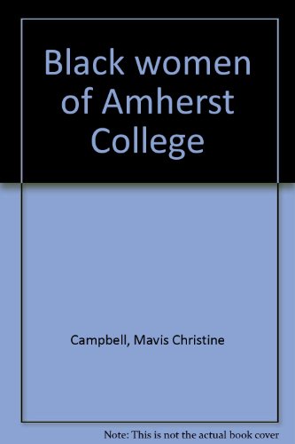 Stock image for Black women of Amherst College for sale by HPB-Ruby