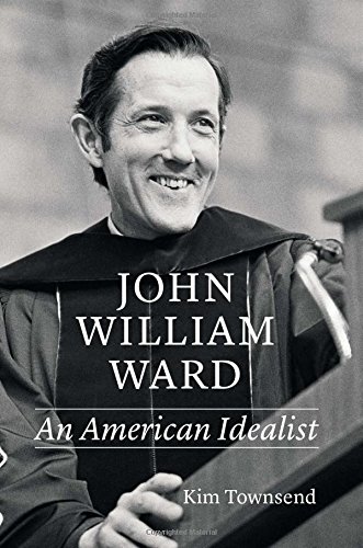 Stock image for John William Ward: An American Idealist for sale by ZBK Books