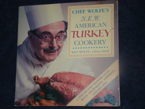 Beispielbild fr Chef Wolfe's New American Turkey Cookery zum Verkauf von Better World Books