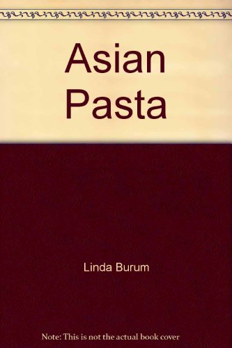 Beispielbild fr Asian Pasta zum Verkauf von Isle of Books