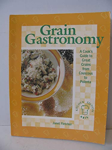Stock image for Grain Gastronomy for sale by Aaron Books