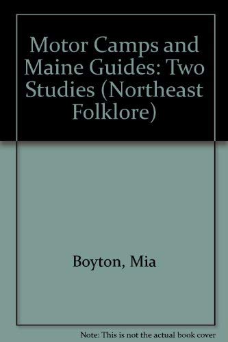 Motor Camps and Maine Guides: Two Studies