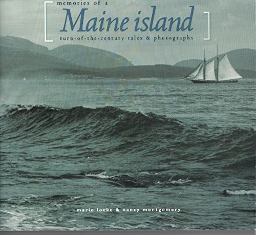 9780943197258: Memories of a Maine Island: Turn-Of-The-Century Tales & Photographs