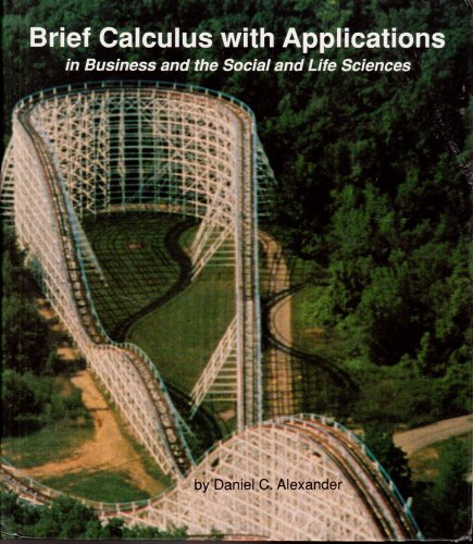 Stock image for Brief Calculus With Applications: In Business & the Social & Life Sciences for sale by HPB-Red