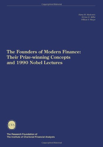 Imagen de archivo de The Founders of Modern Finance: Their Prize-Winning Concepts and 1990 Nobel Lectures a la venta por SecondSale