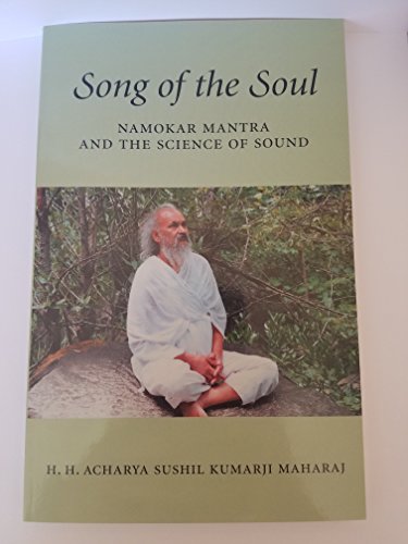 Stock image for Song of the Soul : An Introduction to the Namokar Mantra and the Science of Sound for sale by Better World Books: West