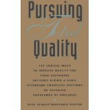 Beispielbild fr Pursuing Total Quality: One Hundred One Logical Ways to Improve Quality for Your Customers (Without Hiring a Guru, or Spending Thousands) zum Verkauf von Wonder Book