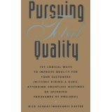 Stock image for Pursuing Total Quality: One Hundred One Logical Ways to Improve Quality for Your Customers (Without Hiring a Guru, or Spending Thousands) for sale by Wonder Book