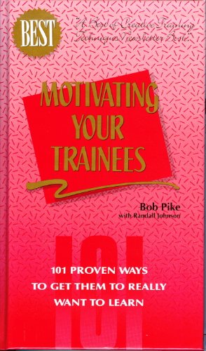 Stock image for Motivating Your Trainees for sale by Better World Books