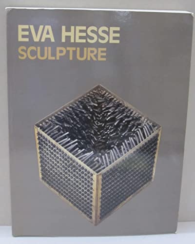 Beispielbild fr Eva Hesse: Sculpture and Catalogue Raisonne zum Verkauf von ANARTIST