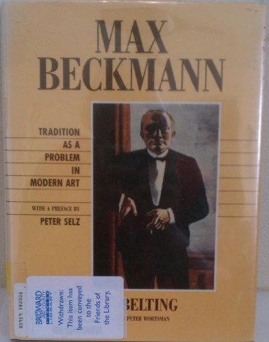 Stock image for Max Beckmann: Tradition as a Problem in Modern Art for sale by HPB-Ruby