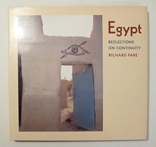 Egypt: Reflections on Continuity (9780943221083) by Pare, Richard