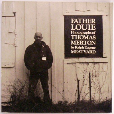 Beispielbild fr Father Louie: Photographs of Thomas Merton zum Verkauf von Half Price Books Inc.