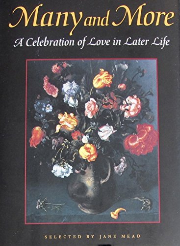 Beispielbild fr Many and More: A Celebration of Love in Later Life zum Verkauf von Wonder Book
