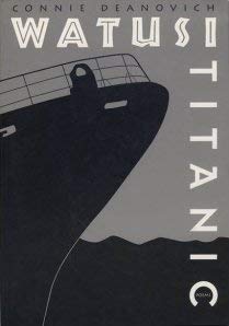 Watusi Titanic (9780943221243) by Deanovich, Connie