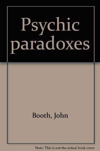 9780943230023: Psychic paradoxes