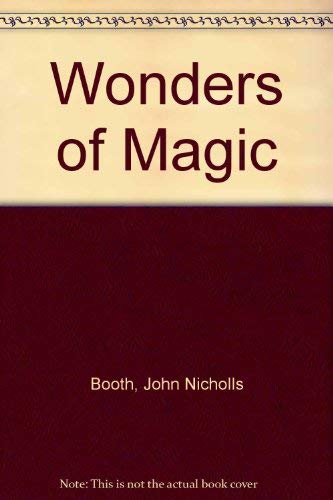 Stock image for WONDERS OF MAGIC for sale by Tennyson Williams Books and Fine Art