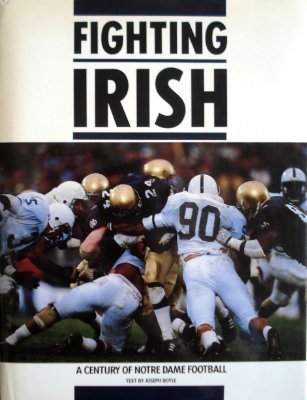 Imagen de archivo de Fighting Irish: A Century of Notre Dame Football a la venta por HPB-Diamond