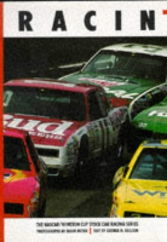 Stock image for Racin': The NASCAR/Winston Cup Stock Car Racing Series for sale by ThriftBooks-Dallas