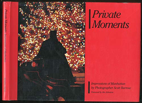 Imagen de archivo de Private Moments Impressions of Manhattan a la venta por Mark Henderson