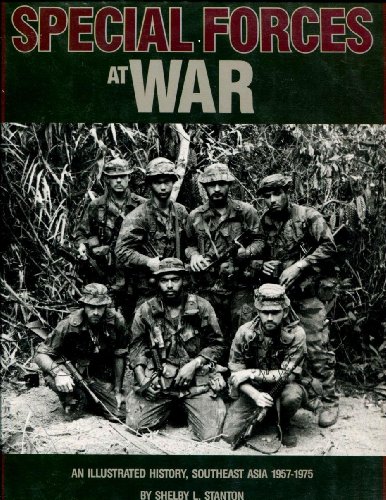 9780943231280: Special Forces at War: An Illustrated History, Southeast Asia, 1957-1975
