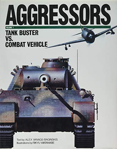 Beispielbild fr Aggressors: Tank Buster Vs. Combat Vehicle Volume 1 zum Verkauf von BookHolders