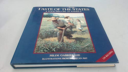 Imagen de archivo de Taste of the States: A Food History of America a la venta por Larry W Price Books