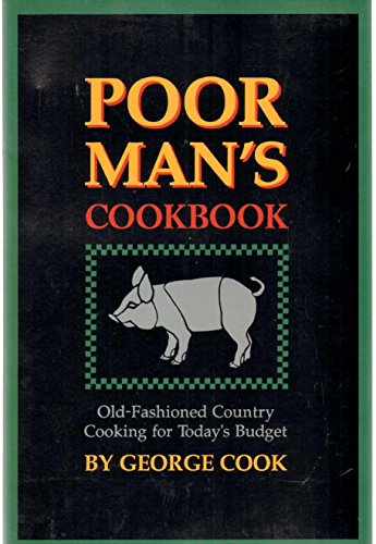 Stock image for Poor Man's Cookbook: Old-Fashioned Country Cooking for Today's Budget for sale by ThriftBooks-Dallas