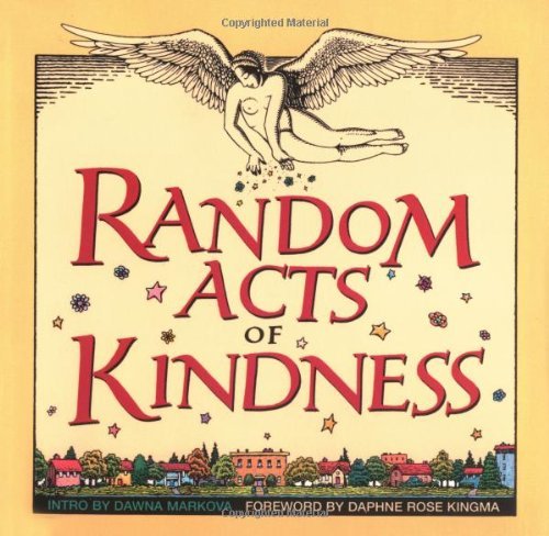 Stock image for Random Acts of Kindness for sale by Better World Books: West