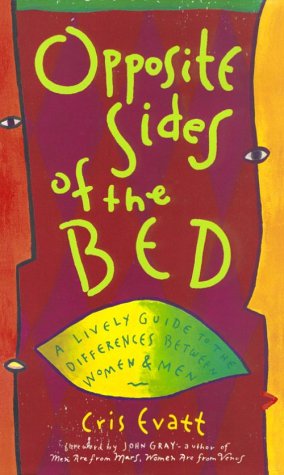 Stock image for Opposite Sides of the Bed: A Lively Guide to the Differences Between Women and Men (Lively Guide to the Differences Between Men & Women) for sale by HPB-Ruby