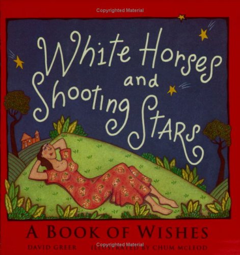 Beispielbild fr White Horses & Shooting Stars: A Book of Wishes zum Verkauf von Wonder Book