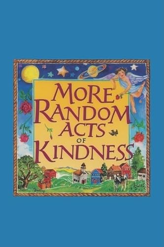 Stock image for More Random Acts of Kindness for sale by Gulf Coast Books