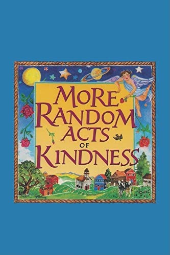 9780943233826: More Random Acts of Kindness