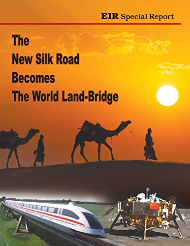 Stock image for The New Silk Road Becomes The World Land-Bridge for sale by GF Books, Inc.