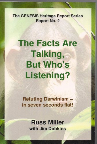 Stock image for The Facts Are Talking, but Who's Listening? Refuting Darwinism in Seven Seconds Flat for sale by -OnTimeBooks-